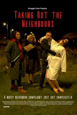Taking Out the Neighbours - Movie Poster Taking Out the Neighbours - Movie Poster