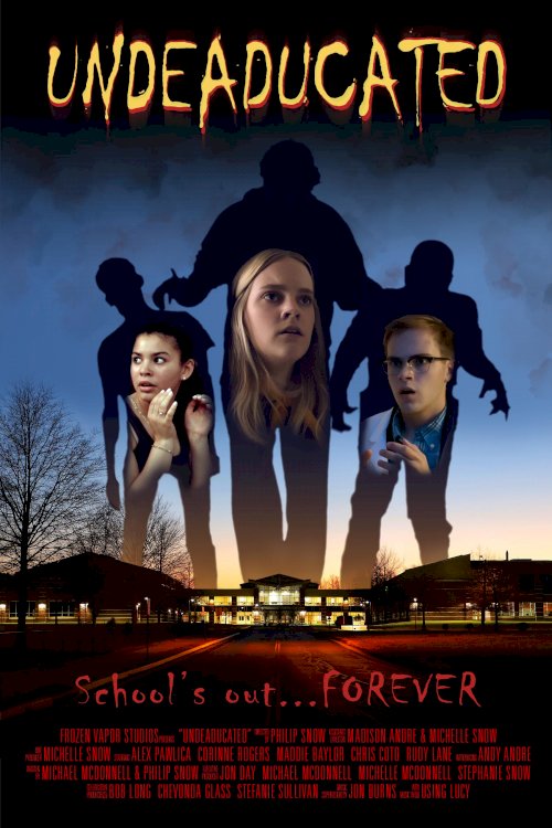 Undeaducated - Movie Poster Undeaducated - Movie Poster