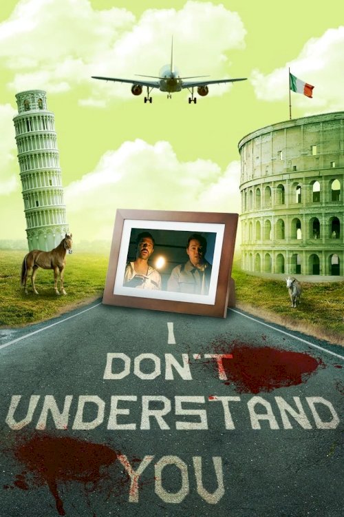 I Don't Understand You - Movie Poster I Don't Understand You - Movie Poster