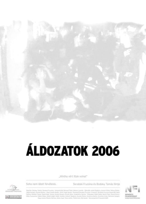 Áldozatok 2006 - Movie Poster Áldozatok 2006 - Movie Poster