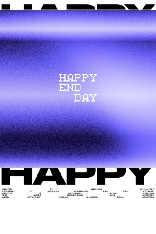 Happy End Day - Movie Poster Happy End Day - Movie Poster