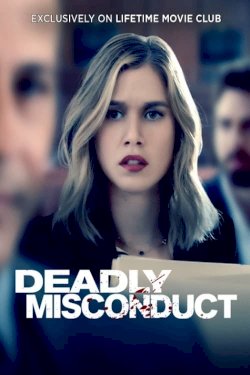 Deadly Misconduct - Movie Poster