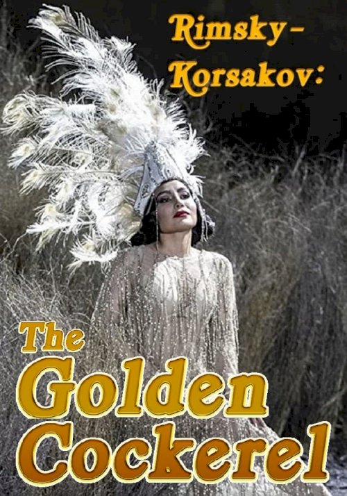 Rimsky-Korsakov: The Golden Cockerel - Movie Poster