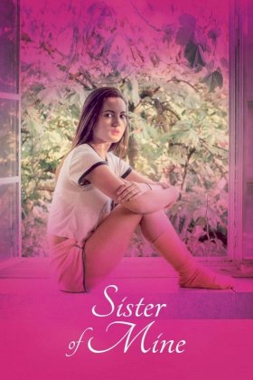 Sister of Mine - Movie Poster Sister of Mine - Movie Poster
