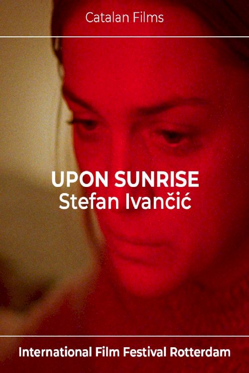 Upon Sunrise - Movie Poster Upon Sunrise - Movie Poster