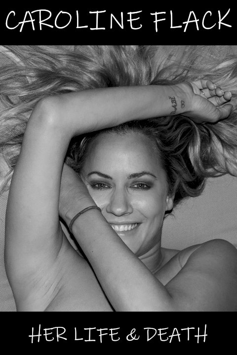 Caroline Flack: Her Life and Death - Movie Poster Caroline Flack: Her Life and Death - Movie Poster