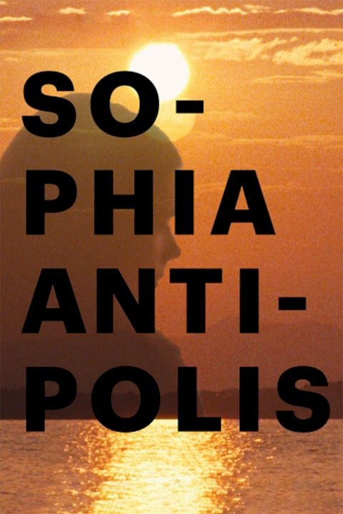 Sophia Antipolis - Movie Poster Sophia Antipolis - Movie Poster