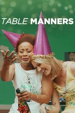 Table Manners - Movie Poster Table Manners - Movie Poster