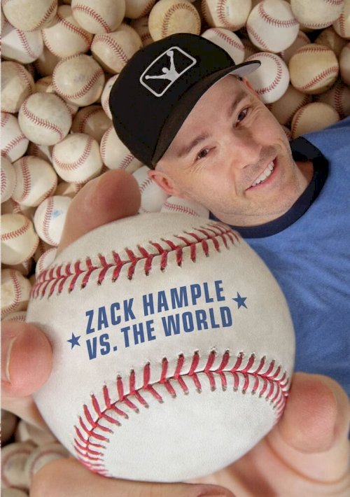 Zack Hample vs. The World - Movie Poster Zack Hample vs. The World - Movie Poster