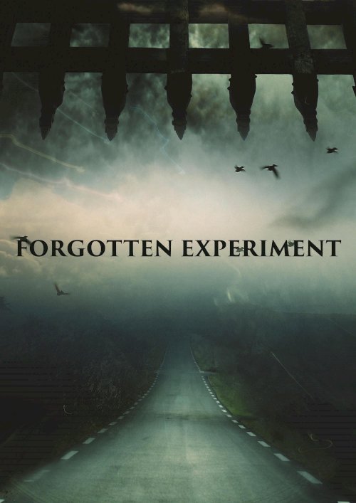 Forgotten Experiment - Movie Poster Forgotten Experiment - Movie Poster