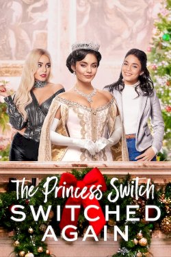 The Princess Switch: Switched Again - Movie Poster The Princess Switch: Switched Again - Movie Poster