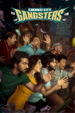 Chennai City Gangsters - Movie Poster