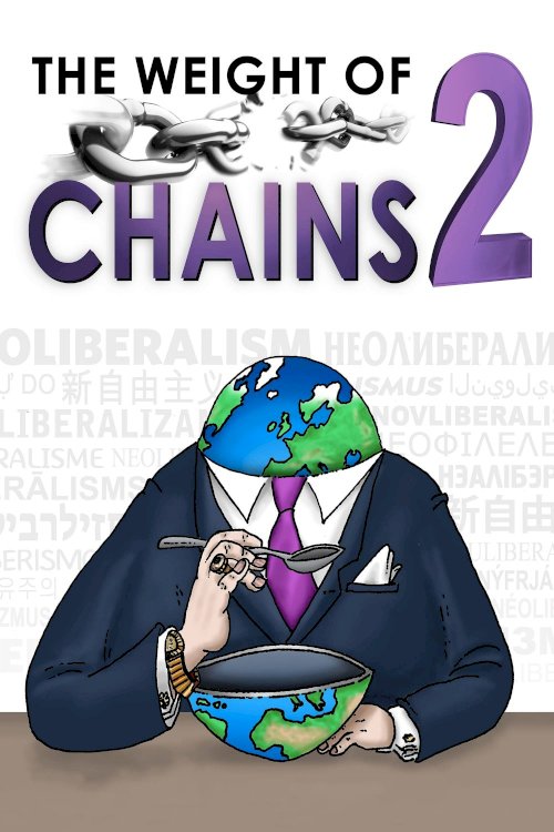The Weight of Chains 2 - Movie Poster The Weight of Chains 2 - Movie Poster
