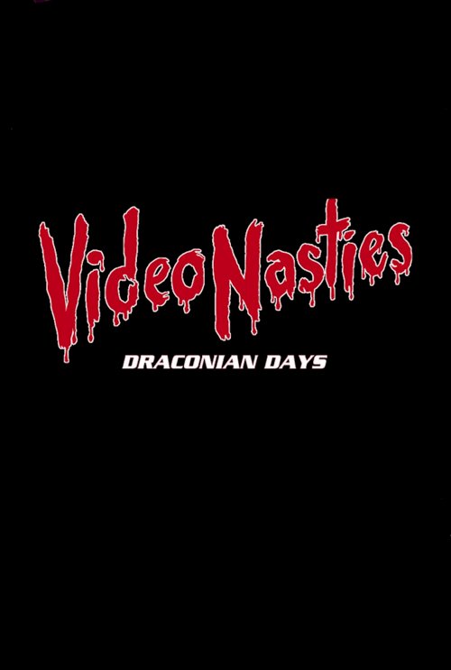Video Nasties: Draconian Days - Movie Poster Video Nasties: Draconian Days - Movie Poster