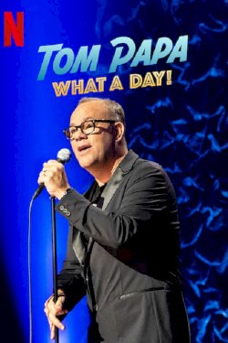 Tom Papa: What a Day! - Movie Poster Tom Papa: What a Day! - Movie Poster