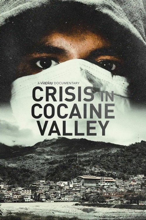 Crisis in Cocaine Valley - Movie Poster Crisis in Cocaine Valley - Movie Poster