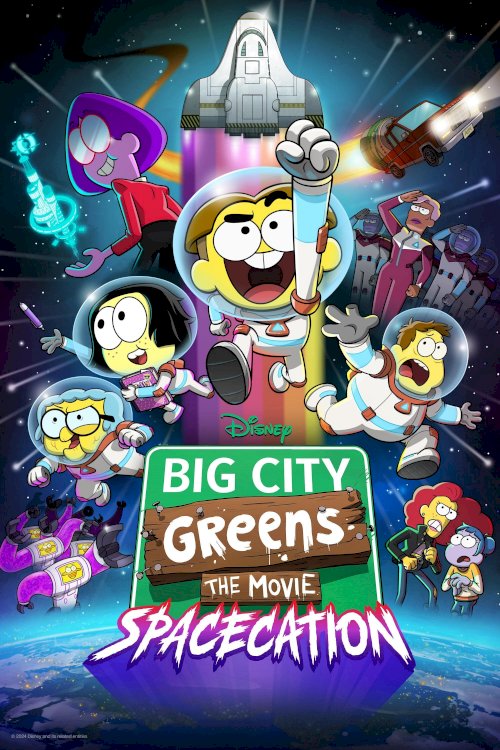 Big City Greens the Movie: Spacecation - Movie Poster Big City Greens the Movie: Spacecation - Movie Poster