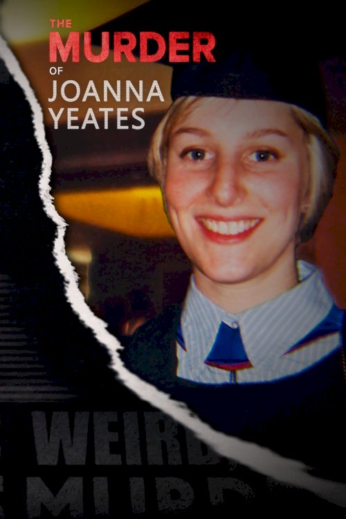 The Murder of Joanna Yeates - Movie Poster The Murder of Joanna Yeates - Movie Poster