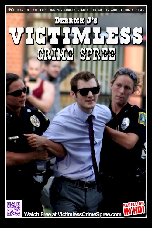 Derrick J's Victimless Crime Spree - Movie Poster Derrick J's Victimless Crime Spree - Movie Poster