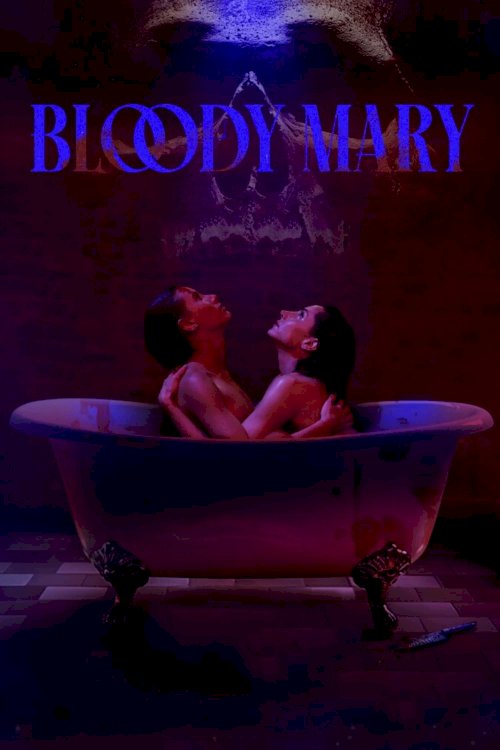Bloody Mary - Movie Poster Bloody Mary - Movie Poster