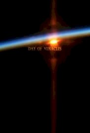 Day of Miracles - Movie Poster Day of Miracles - Movie Poster