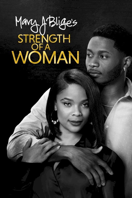 Strength of a Woman - Movie Poster Strength of a Woman - Movie Poster