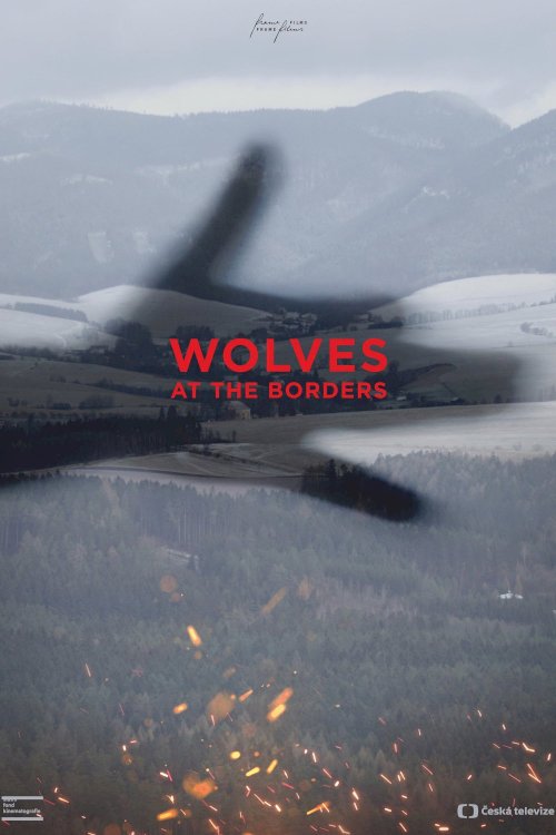 Wolves at the Borders - Movie Poster Wolves at the Borders - Movie Poster