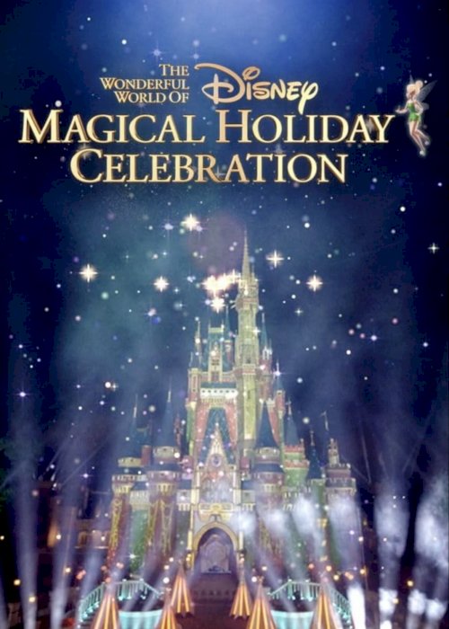 The Wonderful World of Disney: Magical Holiday Celebration - Movie Poster The Wonderful World of Disney: Magical Holiday Celebration - Movie Poster