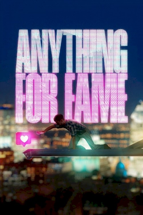 Anything for Fame - Movie Poster Anything for Fame - Movie Poster
