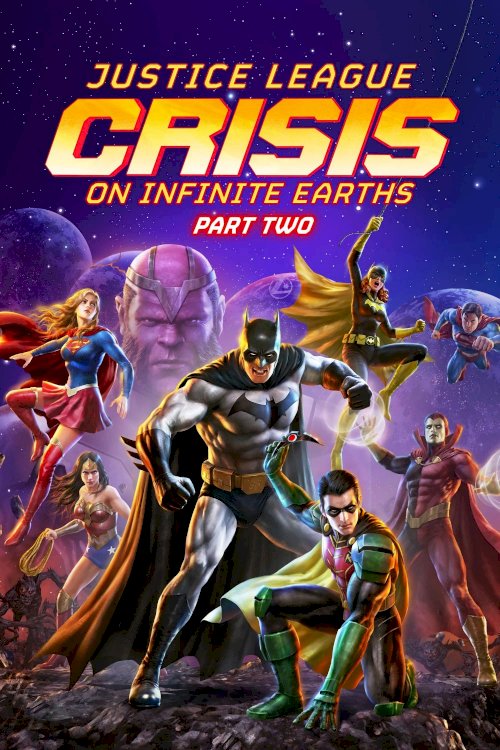 Justice League: Crisis on Infinite Earths Part Two - Movie Poster Justice League: Crisis on Infinite Earths Part Two - Movie Poster