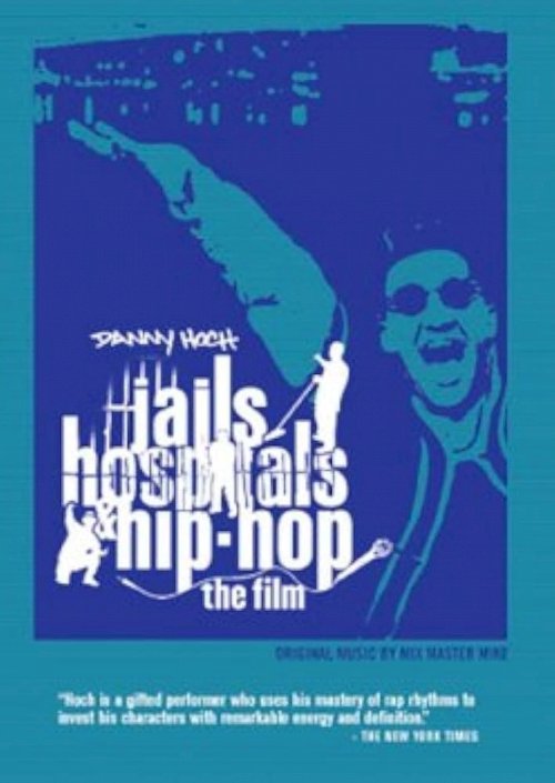 Jails, Hospitals & Hip-Hop - Movie Poster Jails, Hospitals & Hip-Hop - Movie Poster