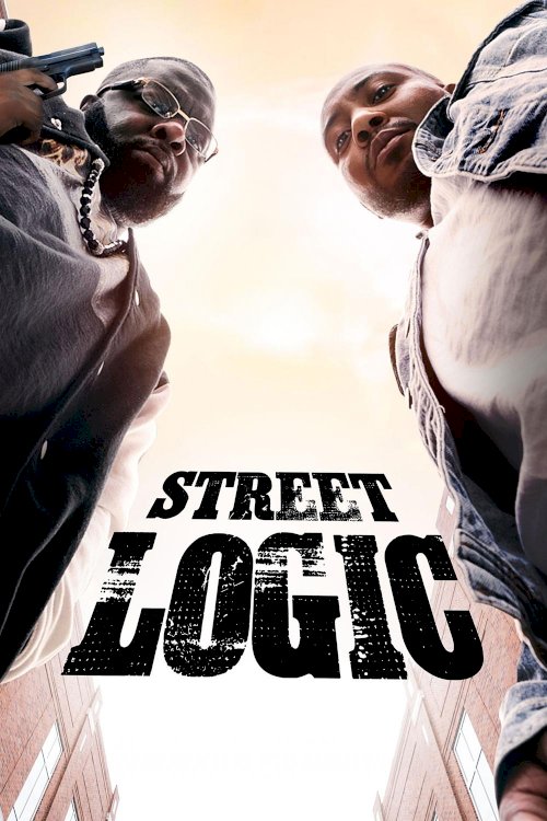 Street Logic - Movie Poster Street Logic - Movie Poster