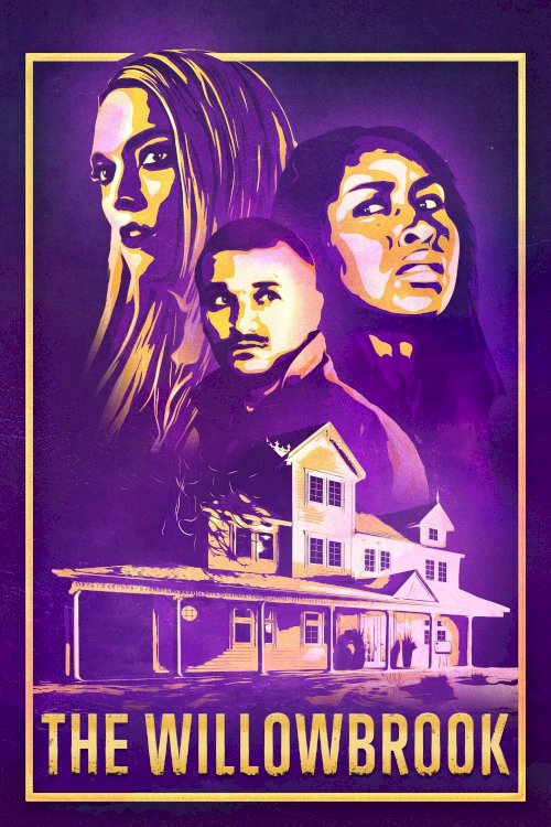 The Willowbrook - Movie Poster The Willowbrook - Movie Poster