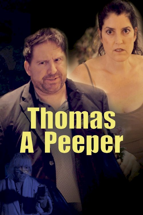 Thomas A Peeper - Movie Poster Thomas A Peeper - Movie Poster