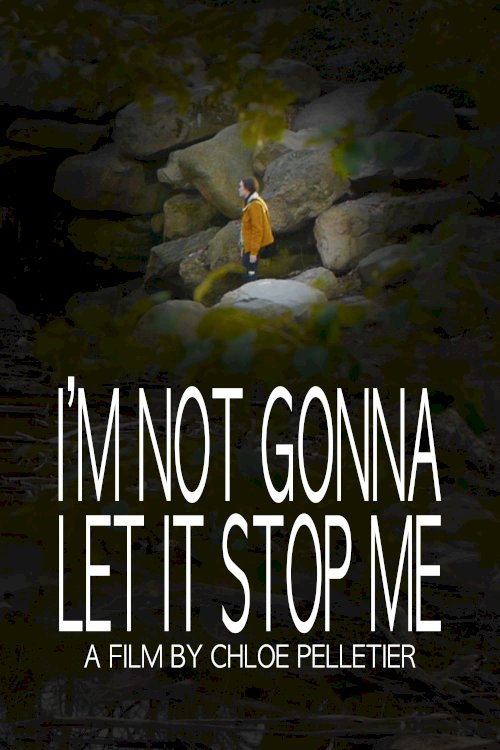 I'm Not Gonna Let It Stop Me - Movie Poster I'm Not Gonna Let It Stop Me - Movie Poster