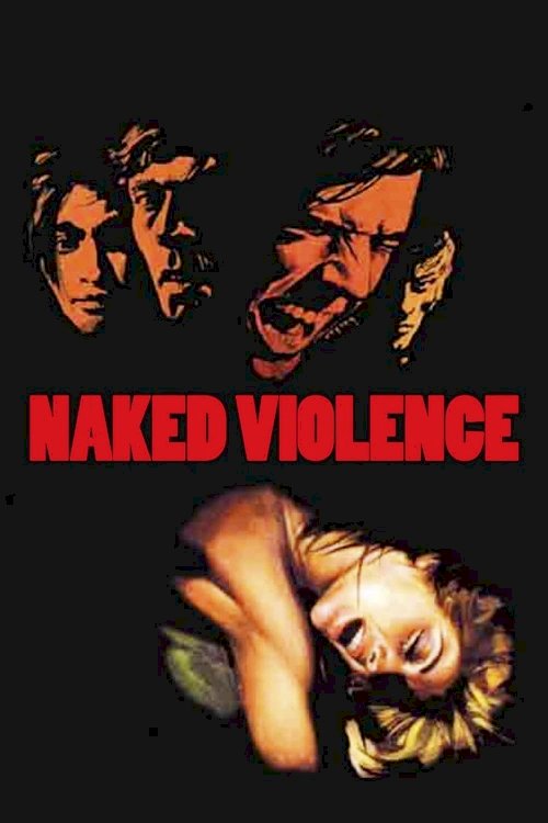 Naked Violence - Movie Poster Naked Violence - Movie Poster