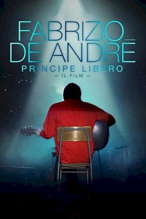 Fabrizio De André: Principe libero - Movie Poster Fabrizio De André: Principe libero - Movie Poster