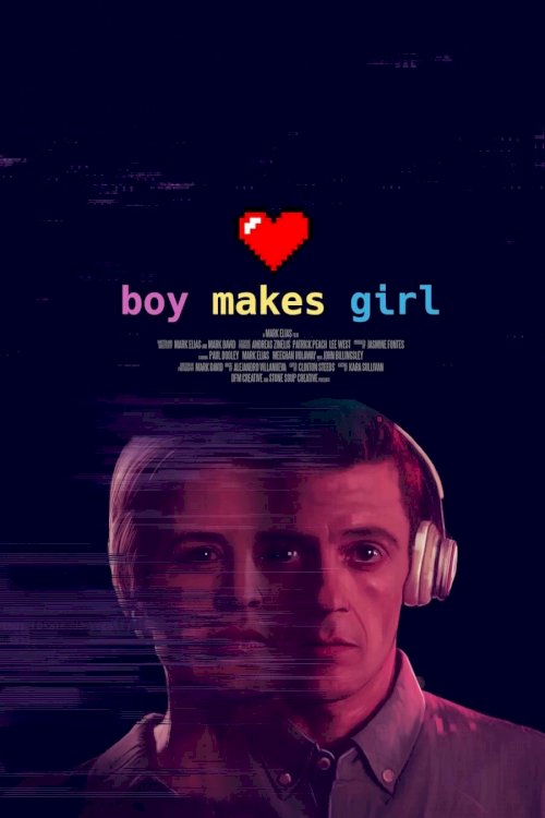 Boy Makes Girl - Movie Poster Boy Makes Girl - Movie Poster