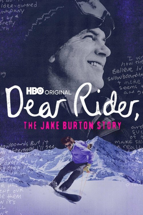 Dear Rider: The Jake Burton Story - Movie Poster Dear Rider: The Jake Burton Story - Movie Poster