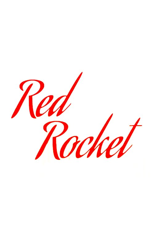 Red Rocket - Movie Poster Red Rocket - Movie Poster