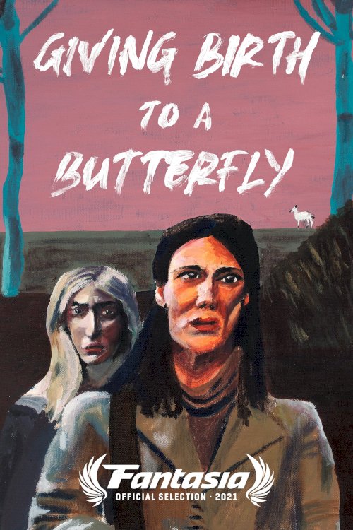 Giving Birth to a Butterfly - Movie Poster Giving Birth to a Butterfly - Movie Poster