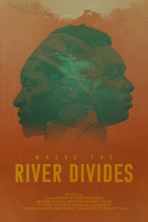 Where the River Divides - Movie Poster Where the River Divides - Movie Poster