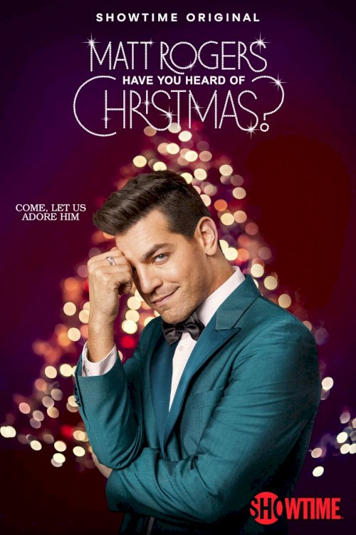 Matt Rogers: Have You Heard of Christmas? - Movie Poster Matt Rogers: Have You Heard of Christmas? - Movie Poster