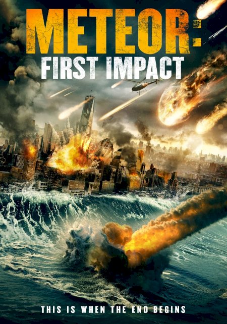Meteor: First Impact - Movie Poster Meteor: First Impact - Movie Poster