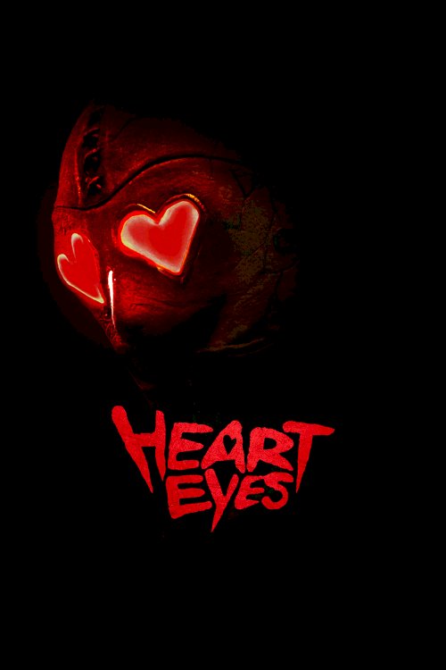 Heart Eyes - Movie Poster Heart Eyes - Movie Poster