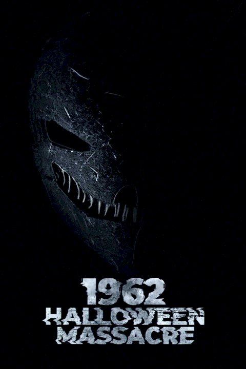 1962 Halloween Massacre - Movie Poster 1962 Halloween Massacre - Movie Poster