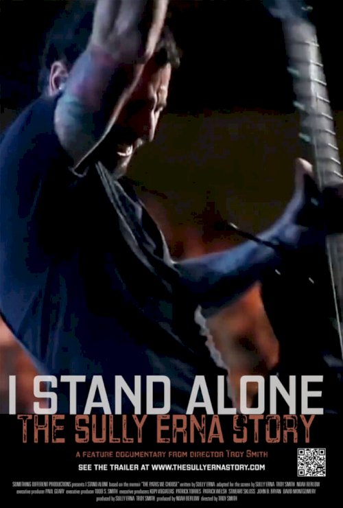 I Stand Alone: The Sully Erna Story - Movie Poster I Stand Alone: The Sully Erna Story - Movie Poster