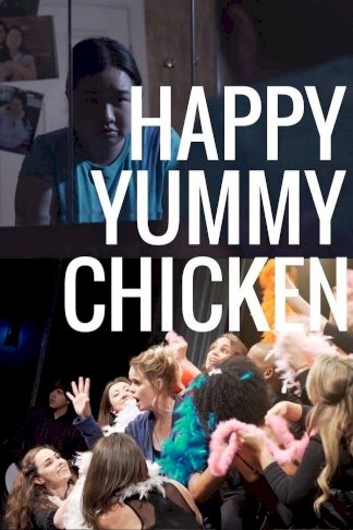 Happy Yummy Chicken - Movie Poster Happy Yummy Chicken - Movie Poster