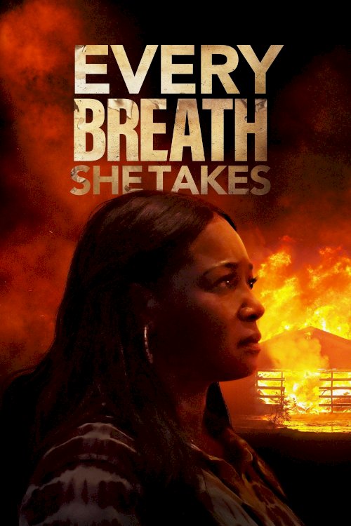 Every Breath She Takes - Movie Poster Every Breath She Takes - Movie Poster