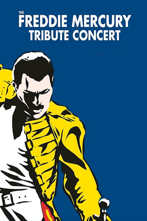 The Freddie Mercury Tribute Concert - Movie Poster The Freddie Mercury Tribute Concert - Movie Poster